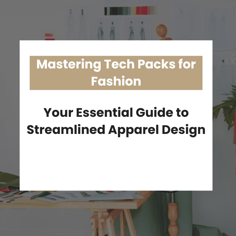 Master the art of creating a detailed tech pack in this guide